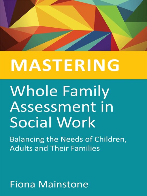 Cover image for Mastering Whole Family Assessment in Social Work